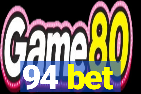 94 bet